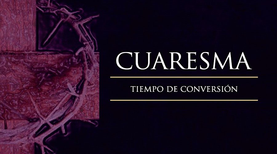  Claves para vivir la espiritualidad cuaresmal