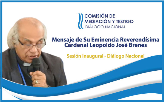  Discurso del Cardenal Brenes: Diálogo Nacional en Managua