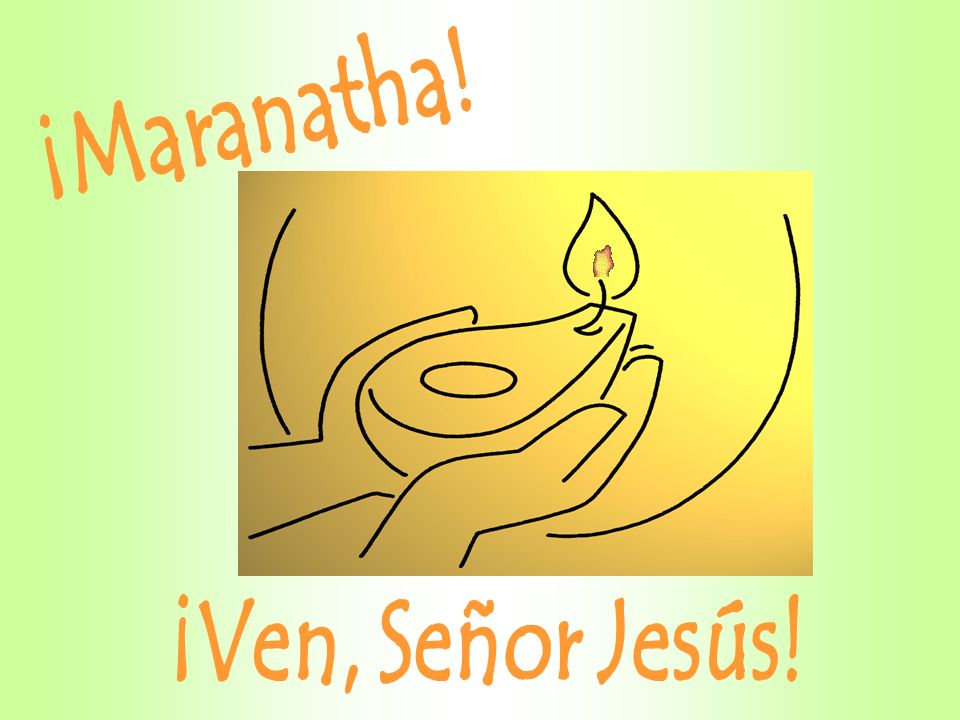  La centralidad cristiana del Maranathá