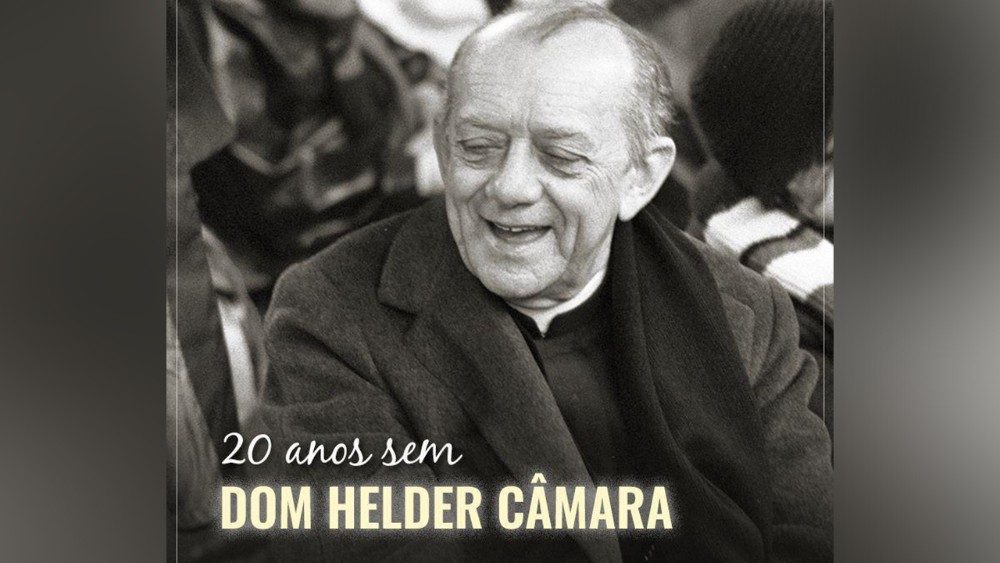  Dom Hélder Cámara a 20 años de su Pascua